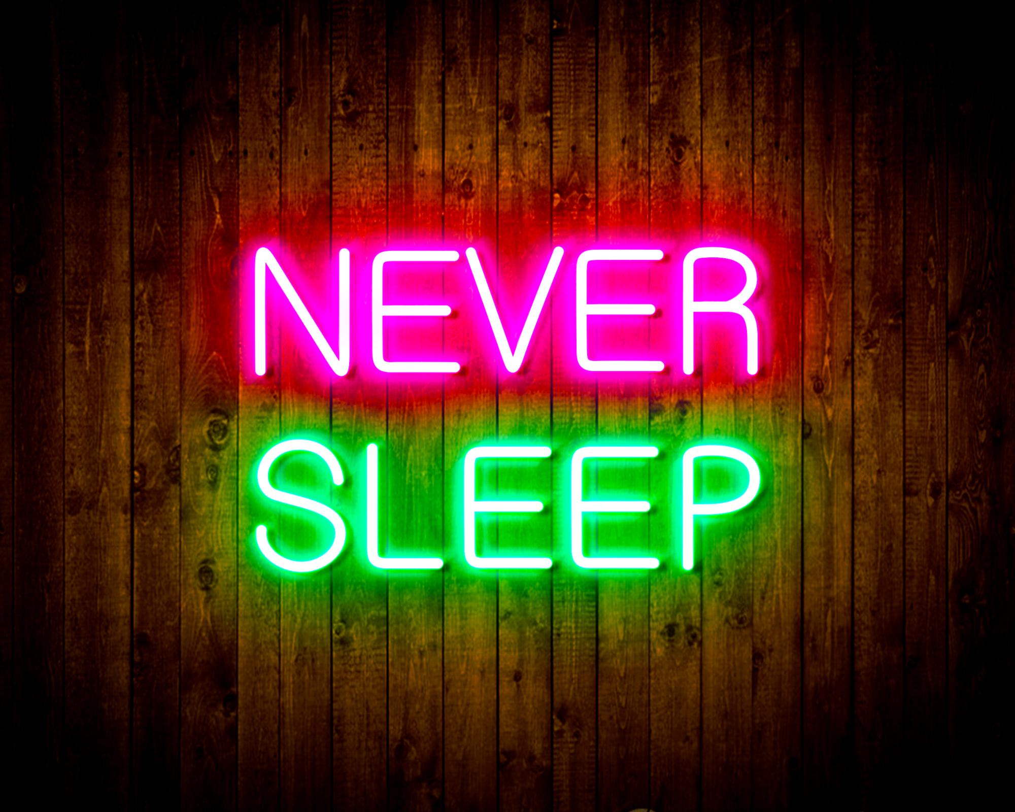 "NEVER SLEEP" LED Neon Sign Wall Light