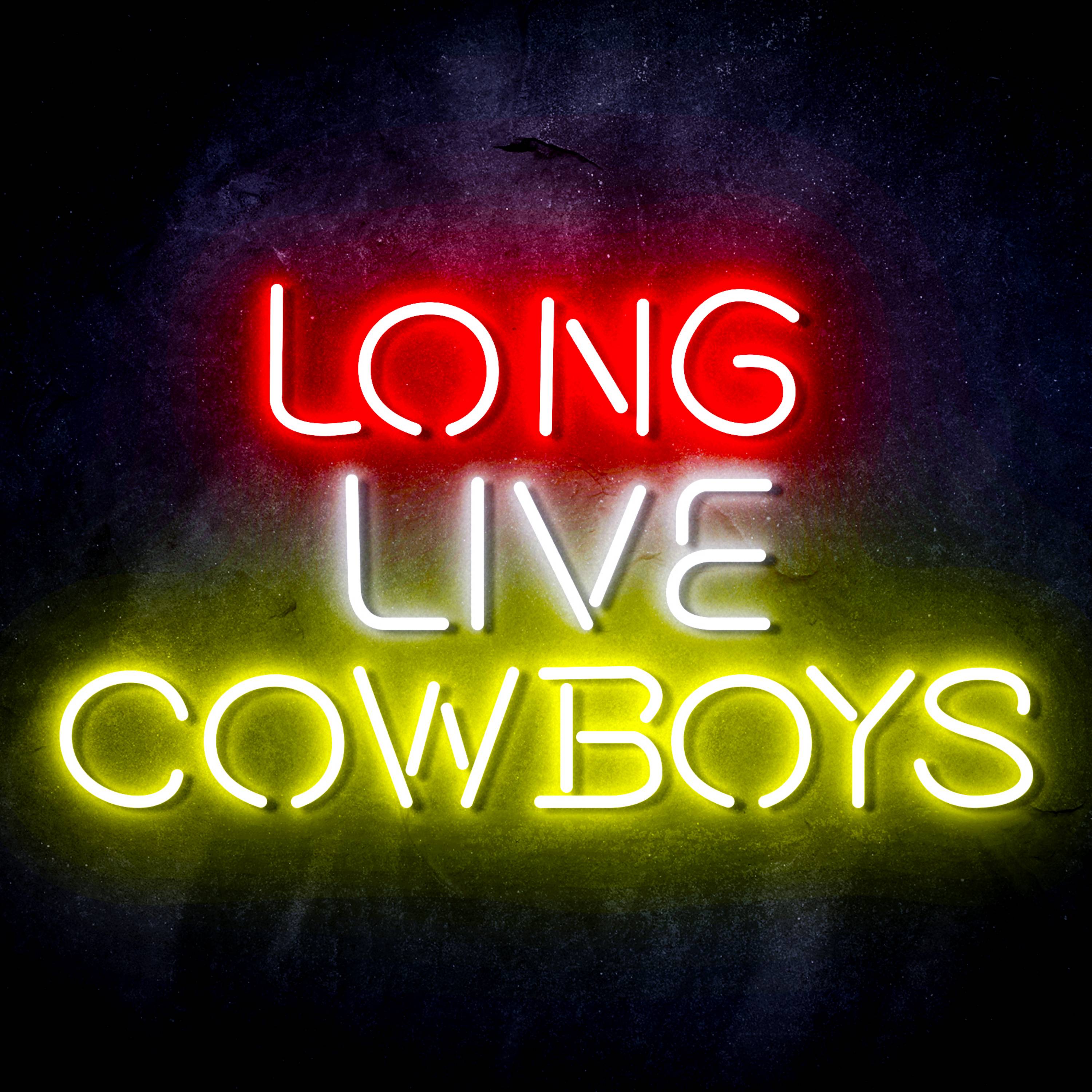 Long Live Cowboys Flex Neon-like LED Sign