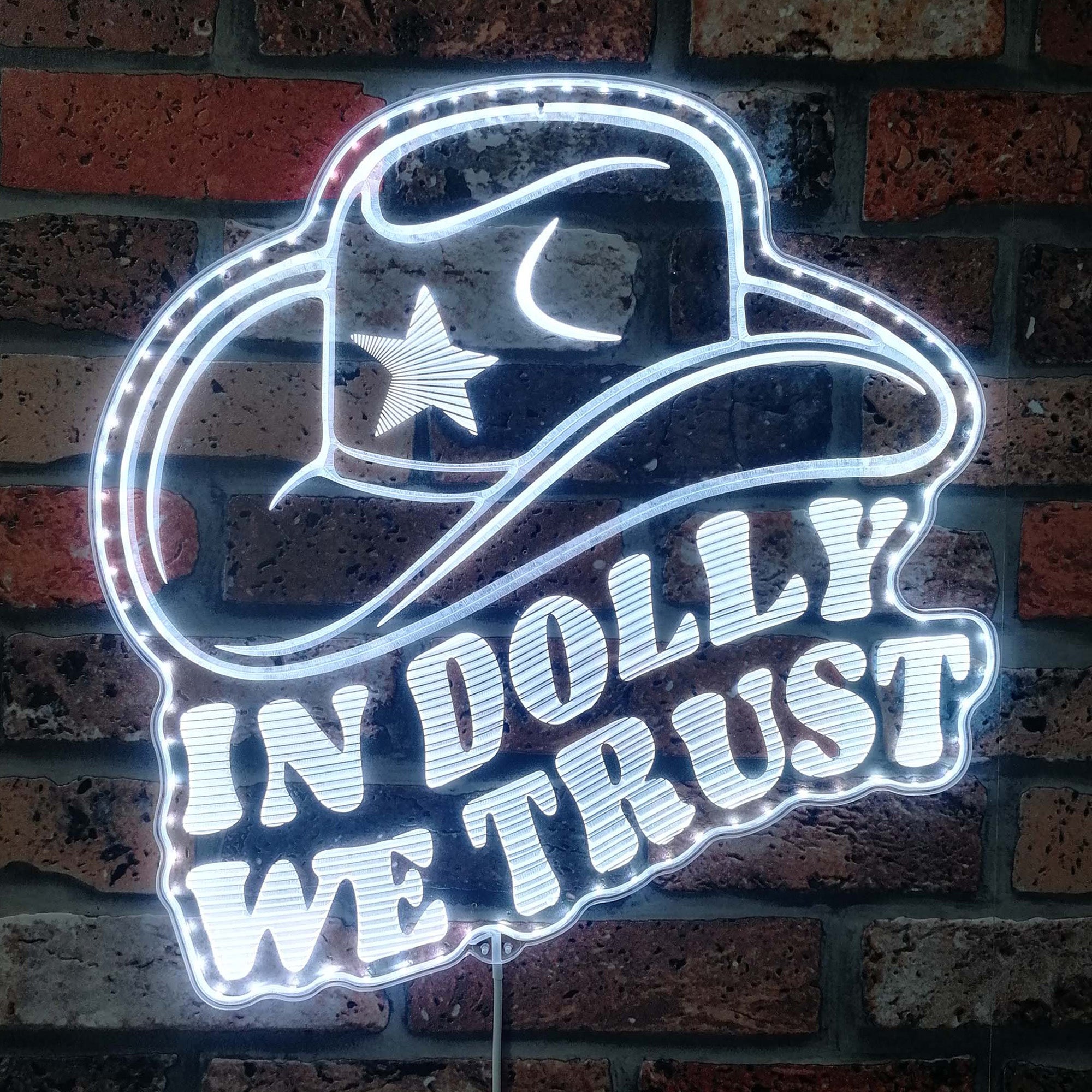 In Dolly We trust Cowgirl Dynamic RGB Edge Lit LED Sign