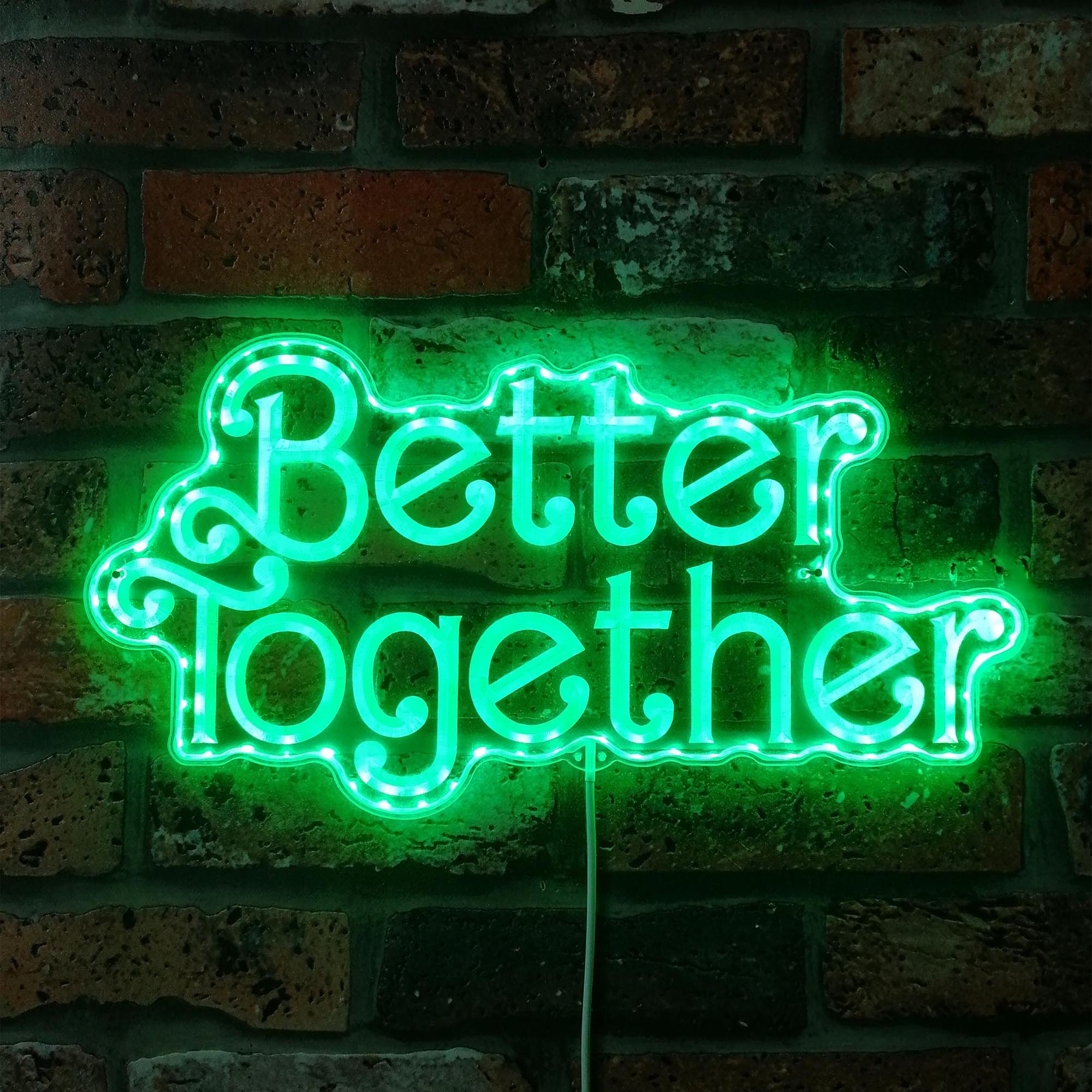 Better Together Wedding Dynamic RGB Edge Lit LED Sign