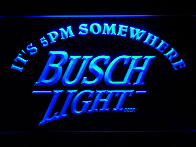 Busch Light It'S 5Pm Somewhere Neon Light LED Sign