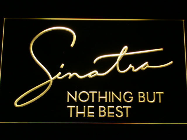 Frank Sinatra Nothing But The Best Neon Sign
