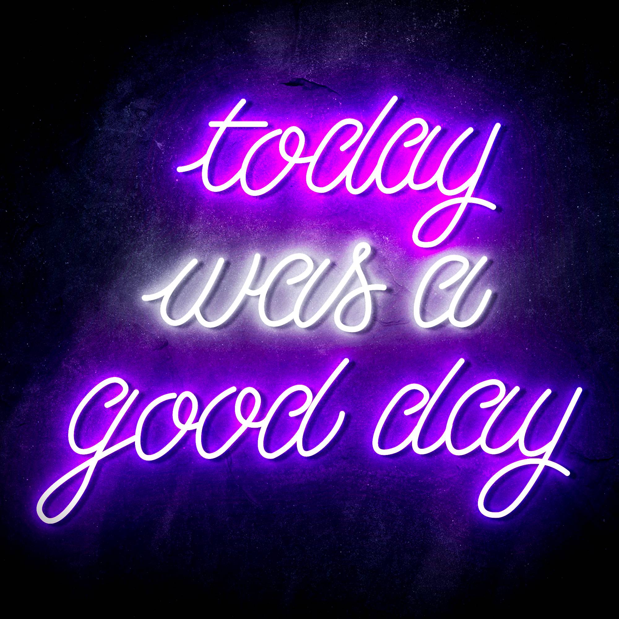 "today was a good day" Text Quote LED Neon Sign