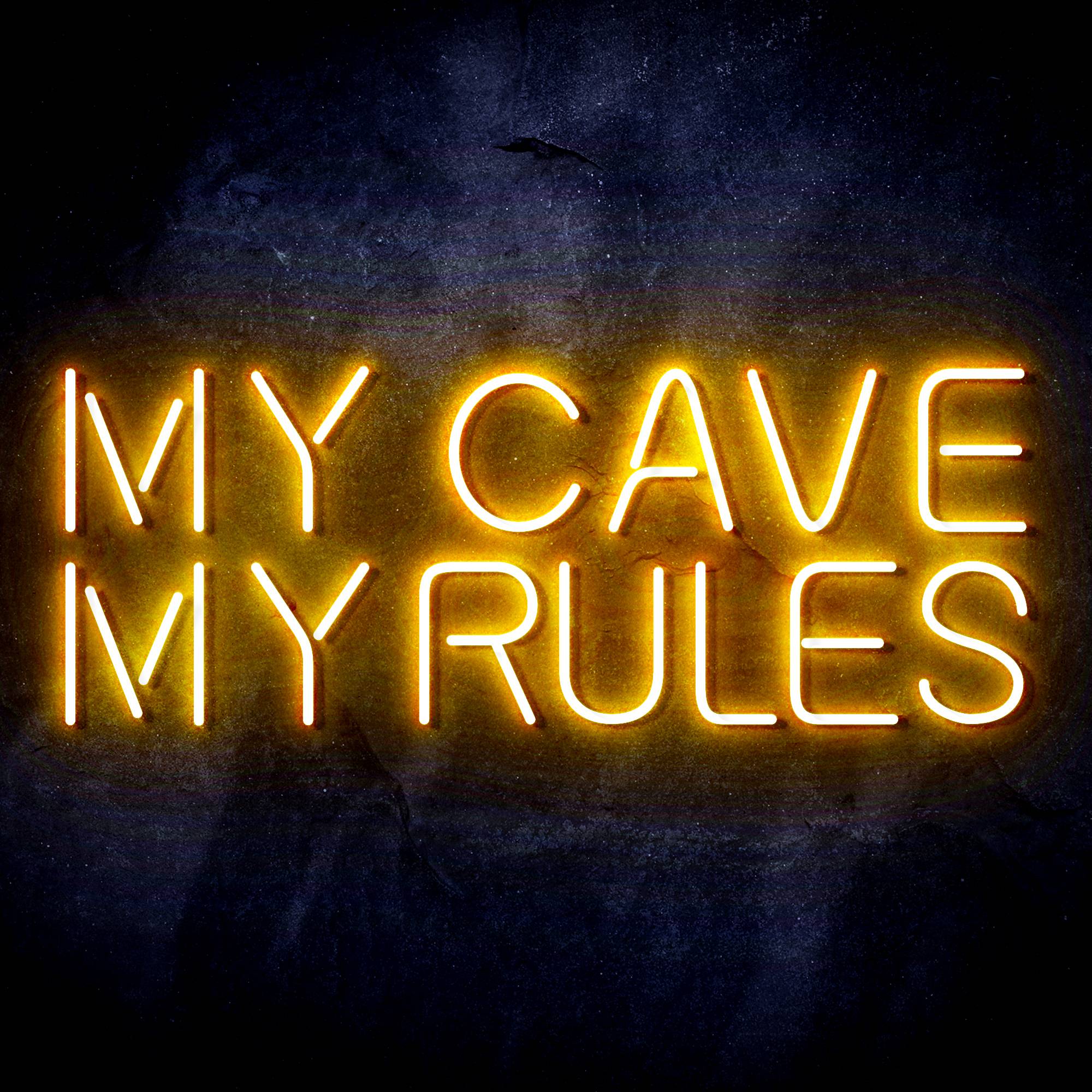 "MY CAVE MY RULES" Text Quote LED Neon Sign