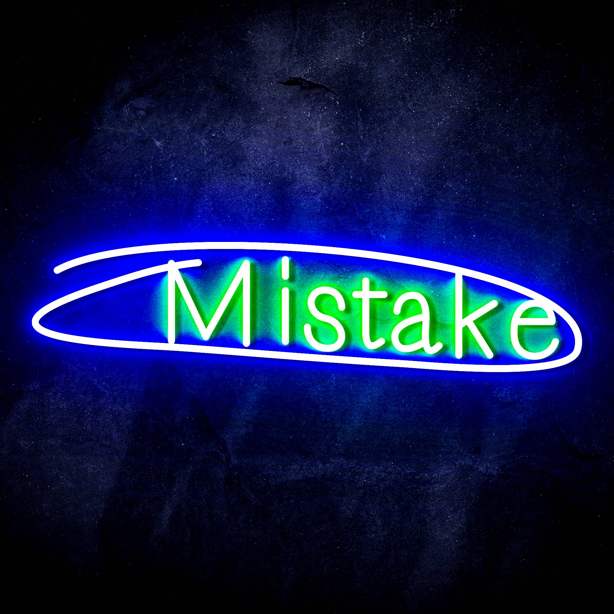 "Mistake" LED Neon Sign
