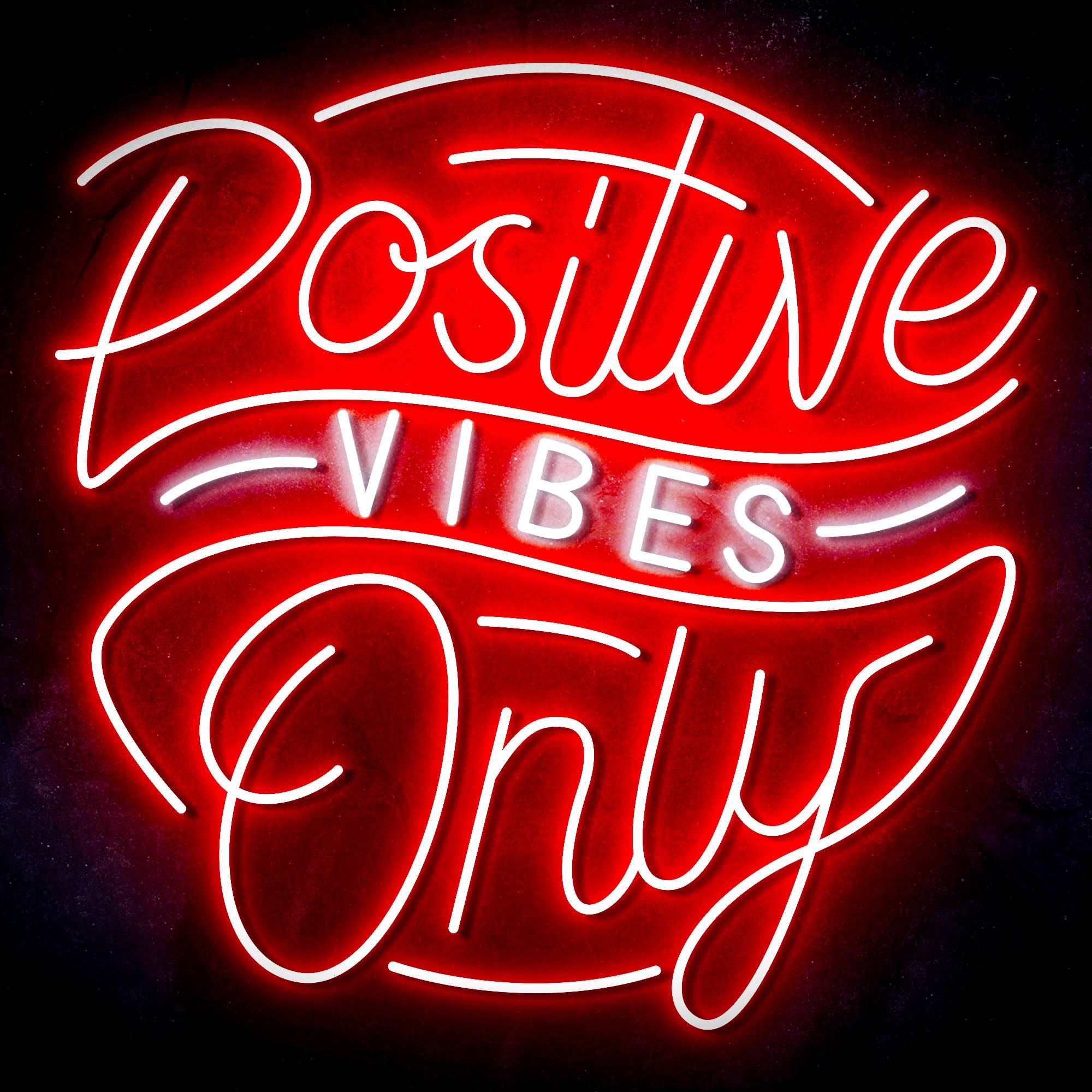 "Positive VIBES Only" Text Quote LED Neon Sign
