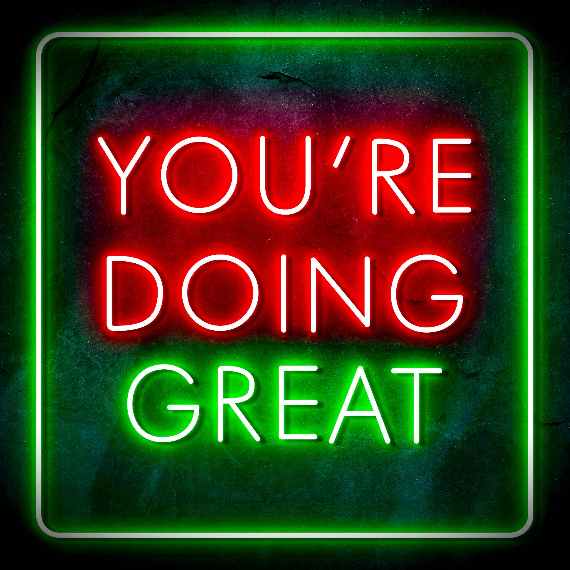 "YOU'RE DOING GREAT" Text Quote LED Neon Sign