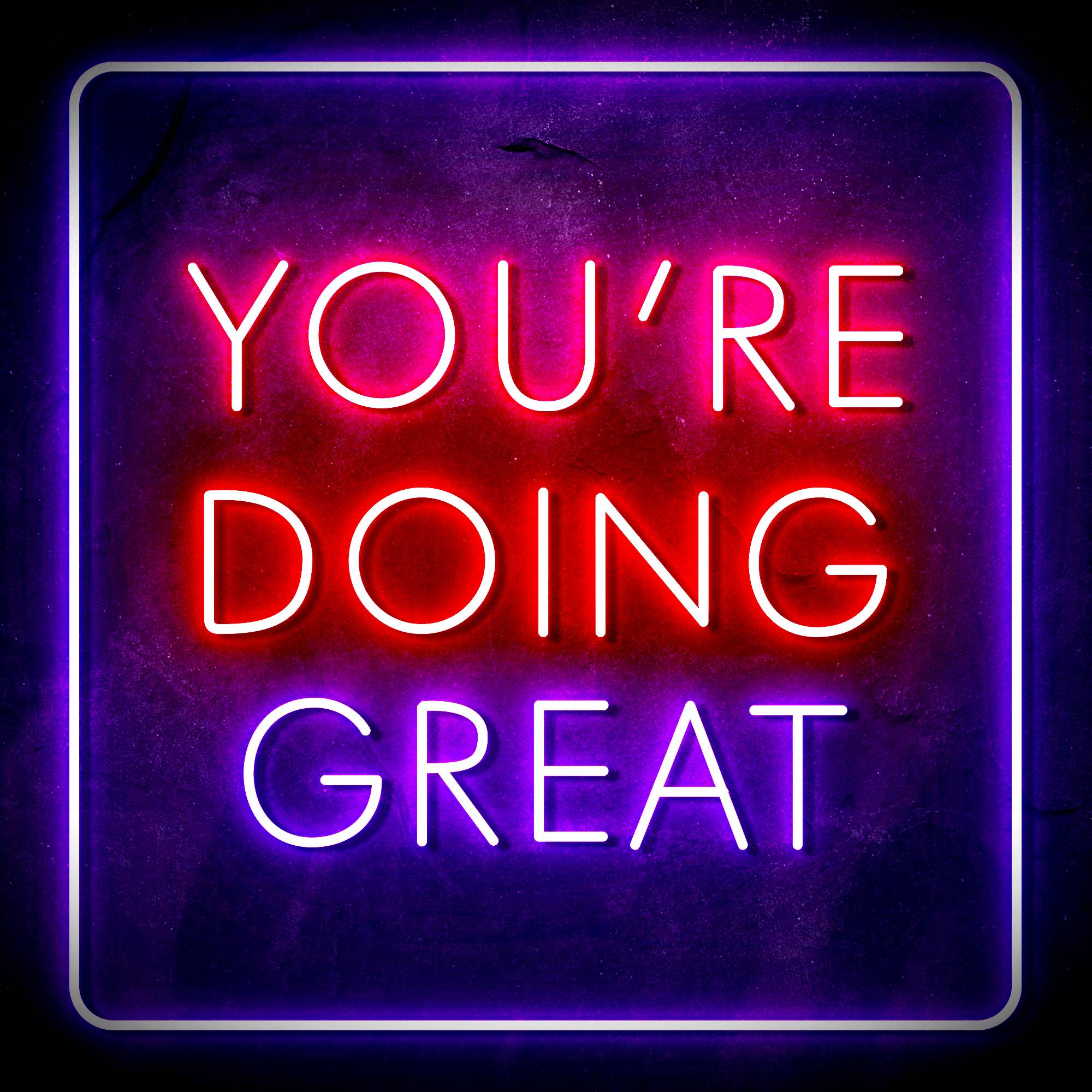 "YOU'RE DOING GREAT" Text Quote LED Neon Sign