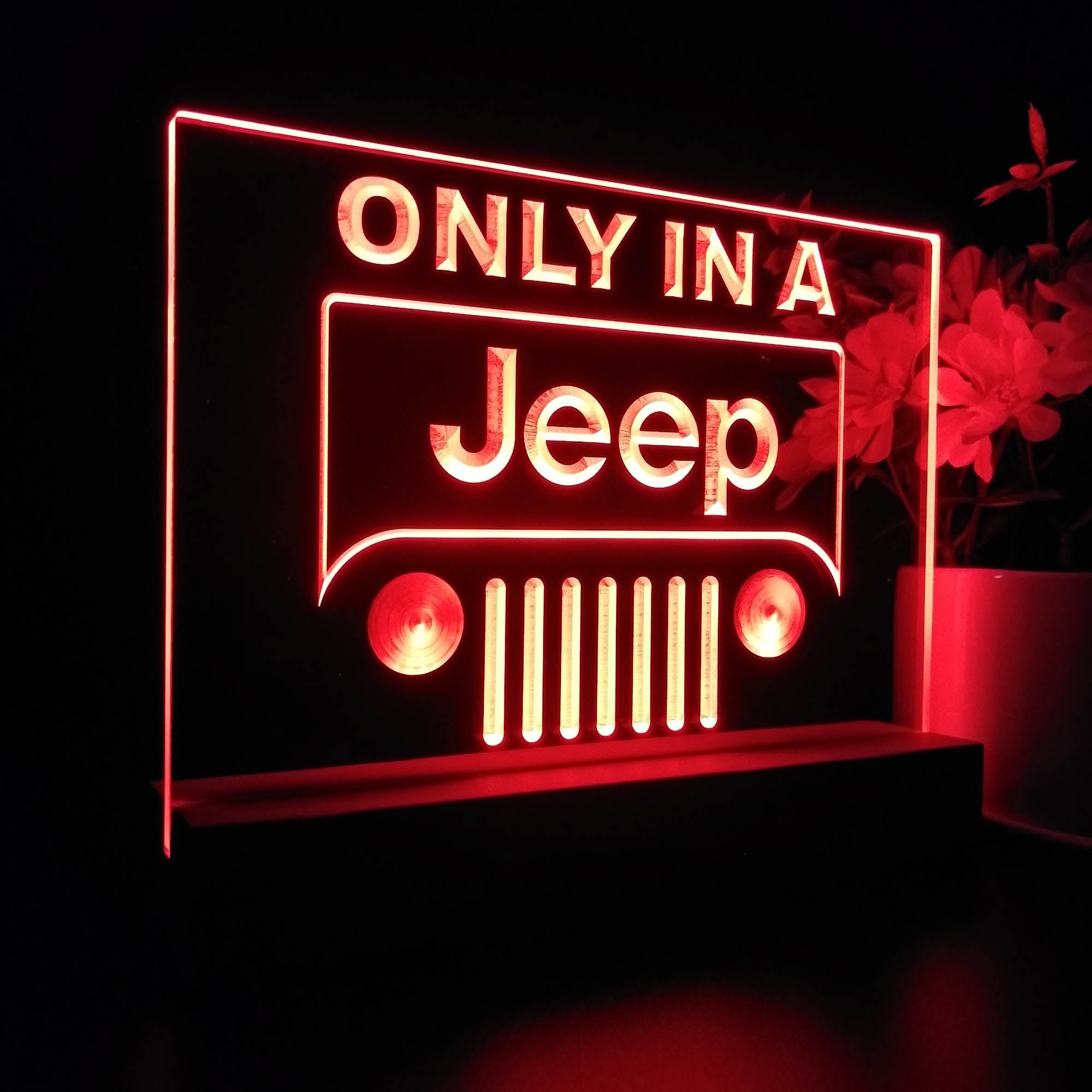 Only in a Jeep 4x4 Sport Night Light LED Sign