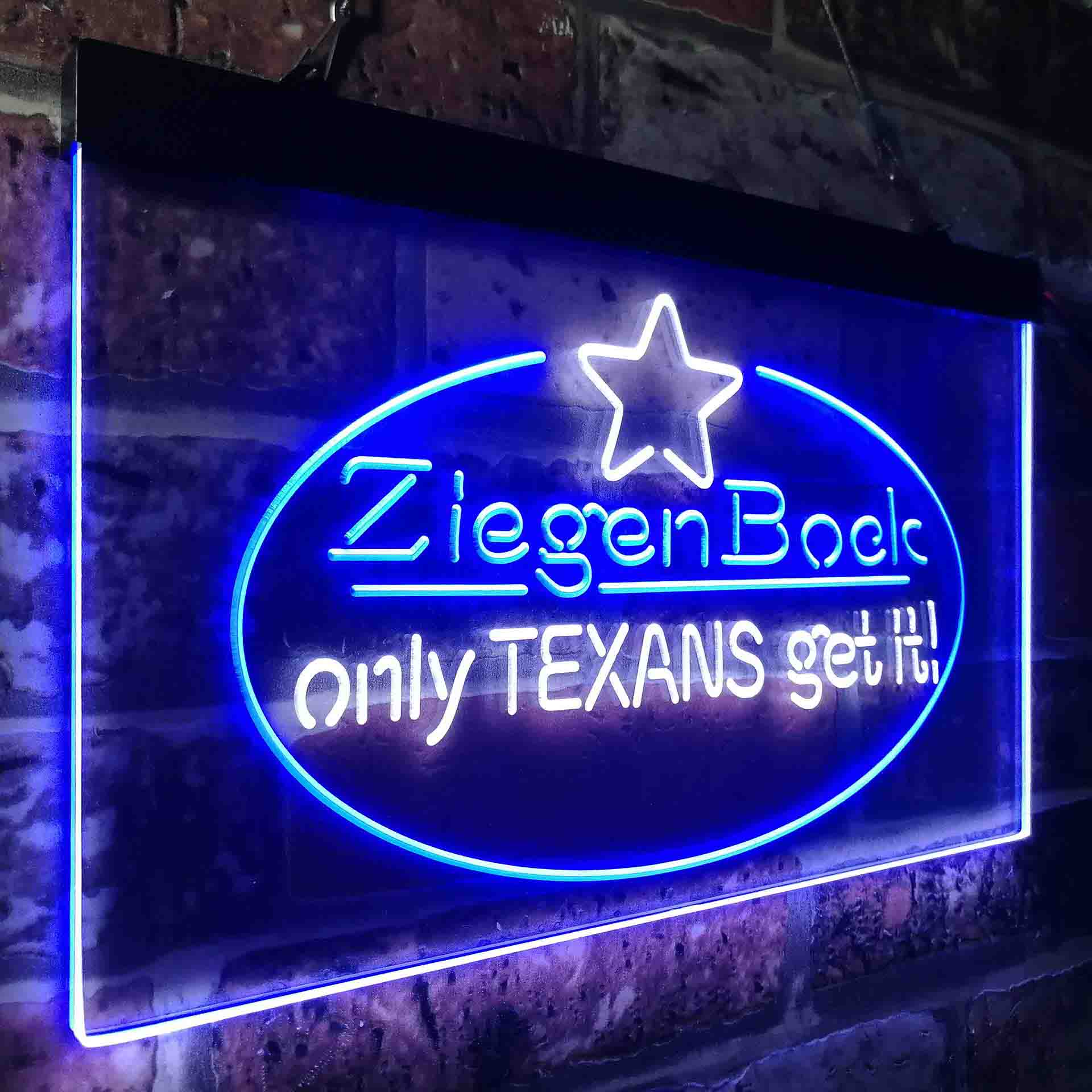 ZiegenBock Amber Only Texans Get it LED Neon Sign