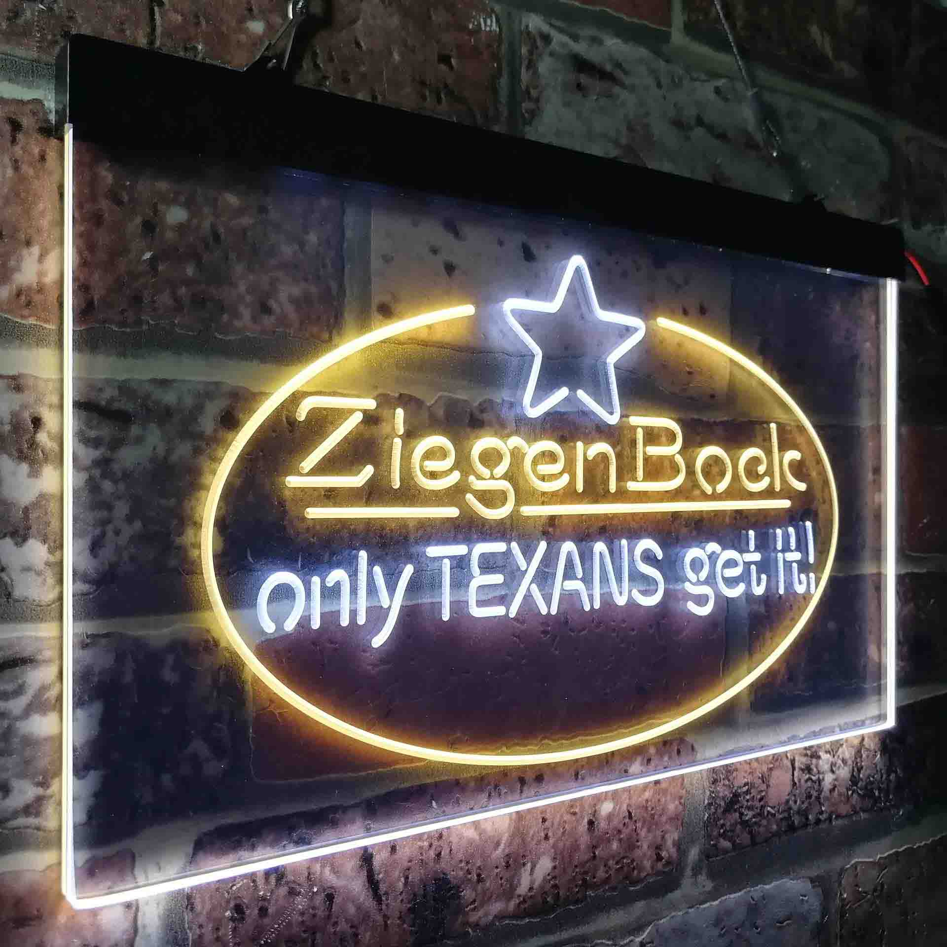 ZiegenBock Amber Only Texans Get it LED Neon Sign