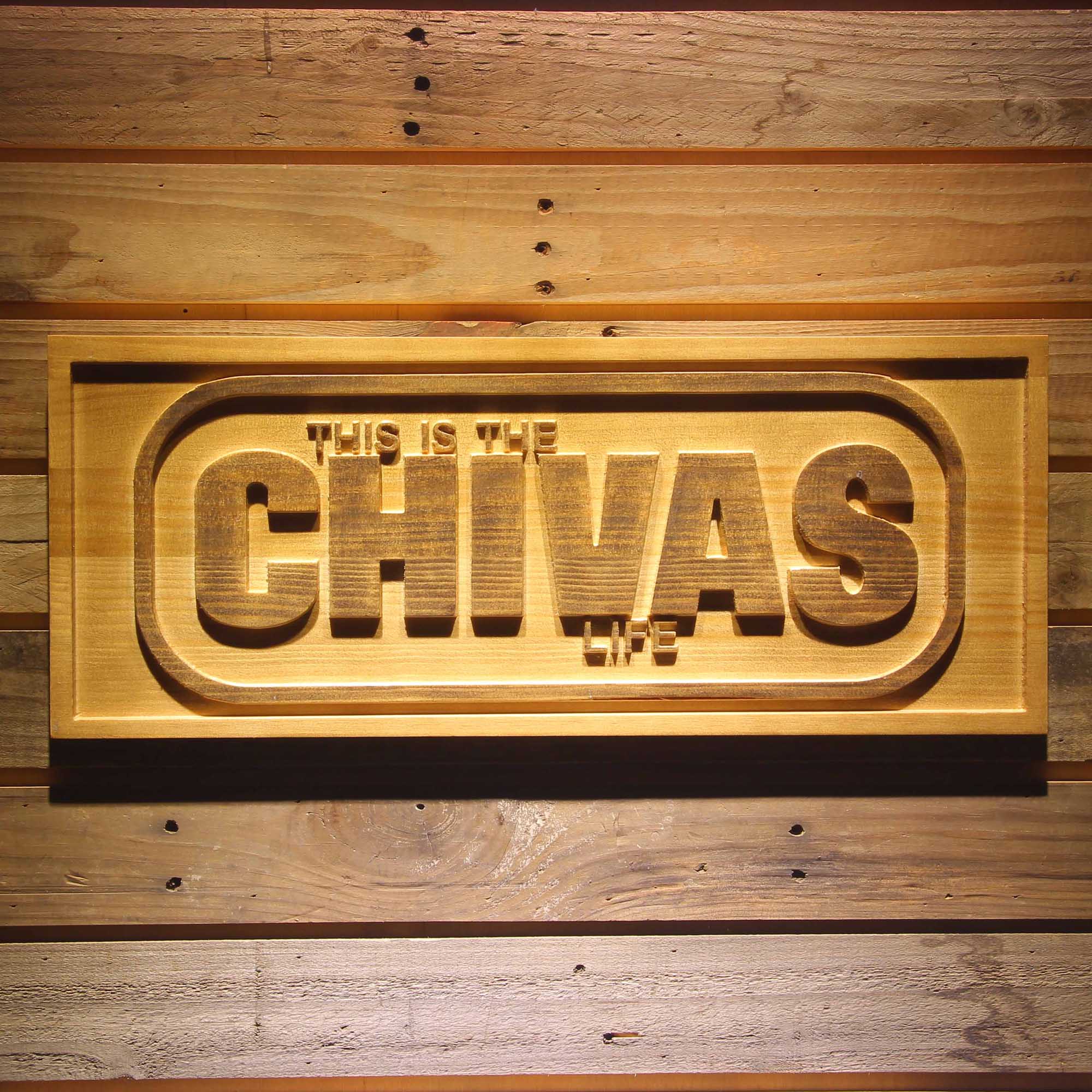 Chivas Life 3D Wooden Engrave Sign