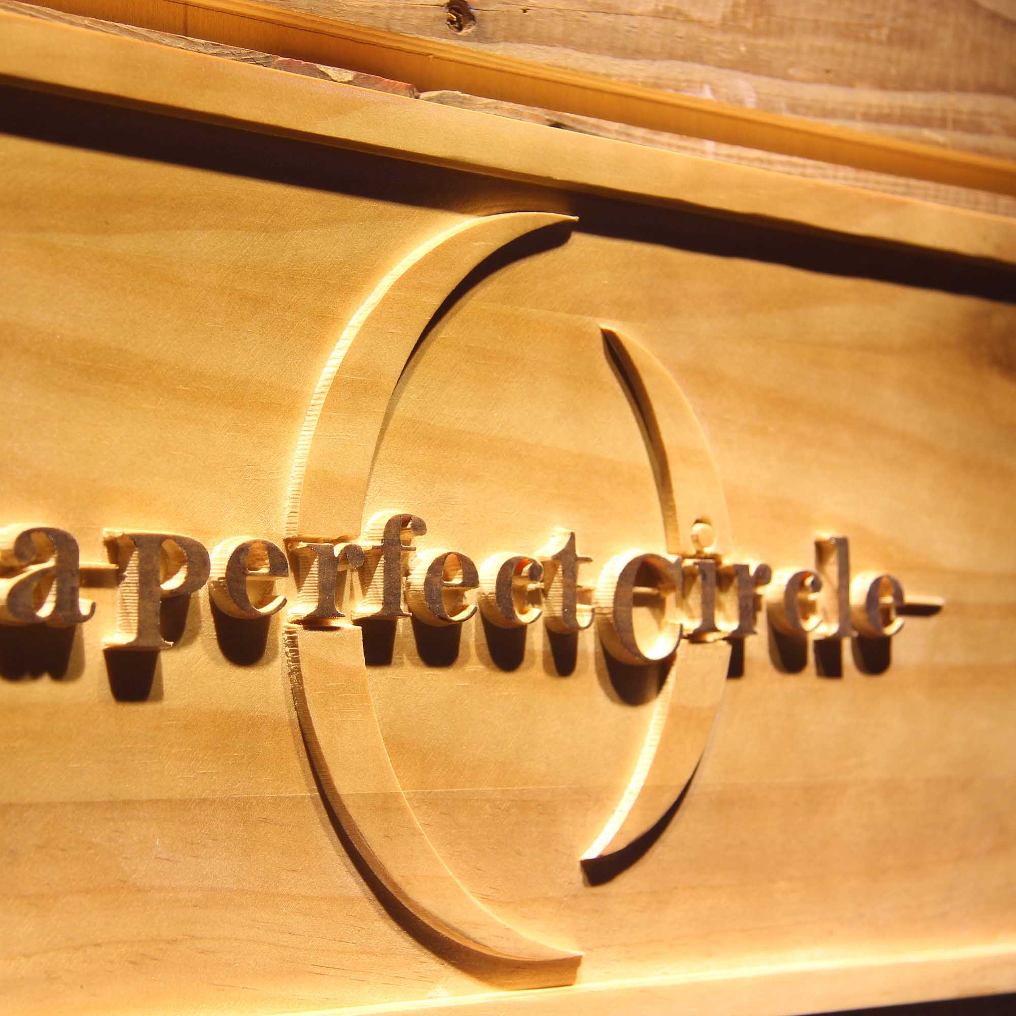 A Perfect Circle 3D Wooden Engrave Sign