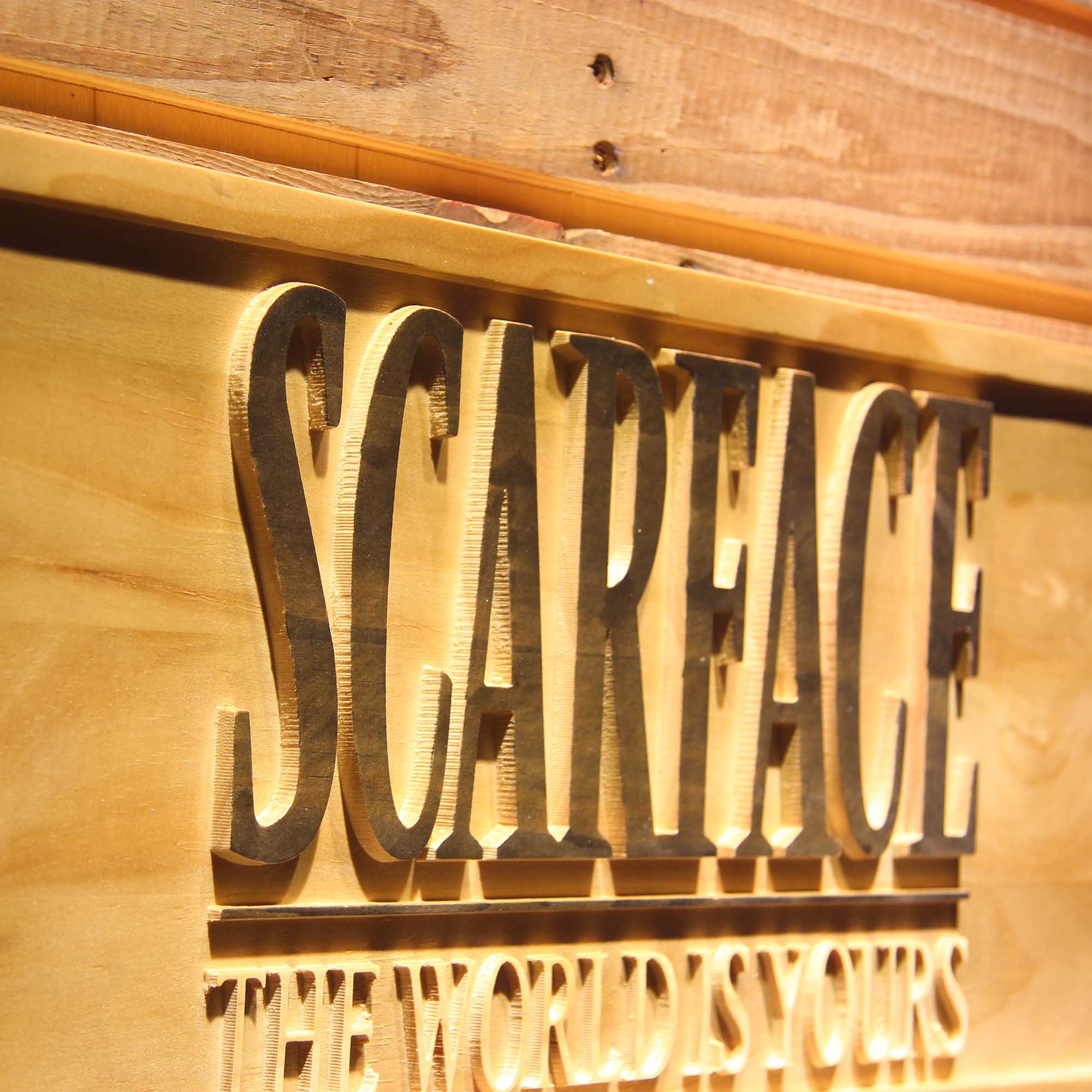 Scarface The World is Yours 3D Wooden Engrave Sign