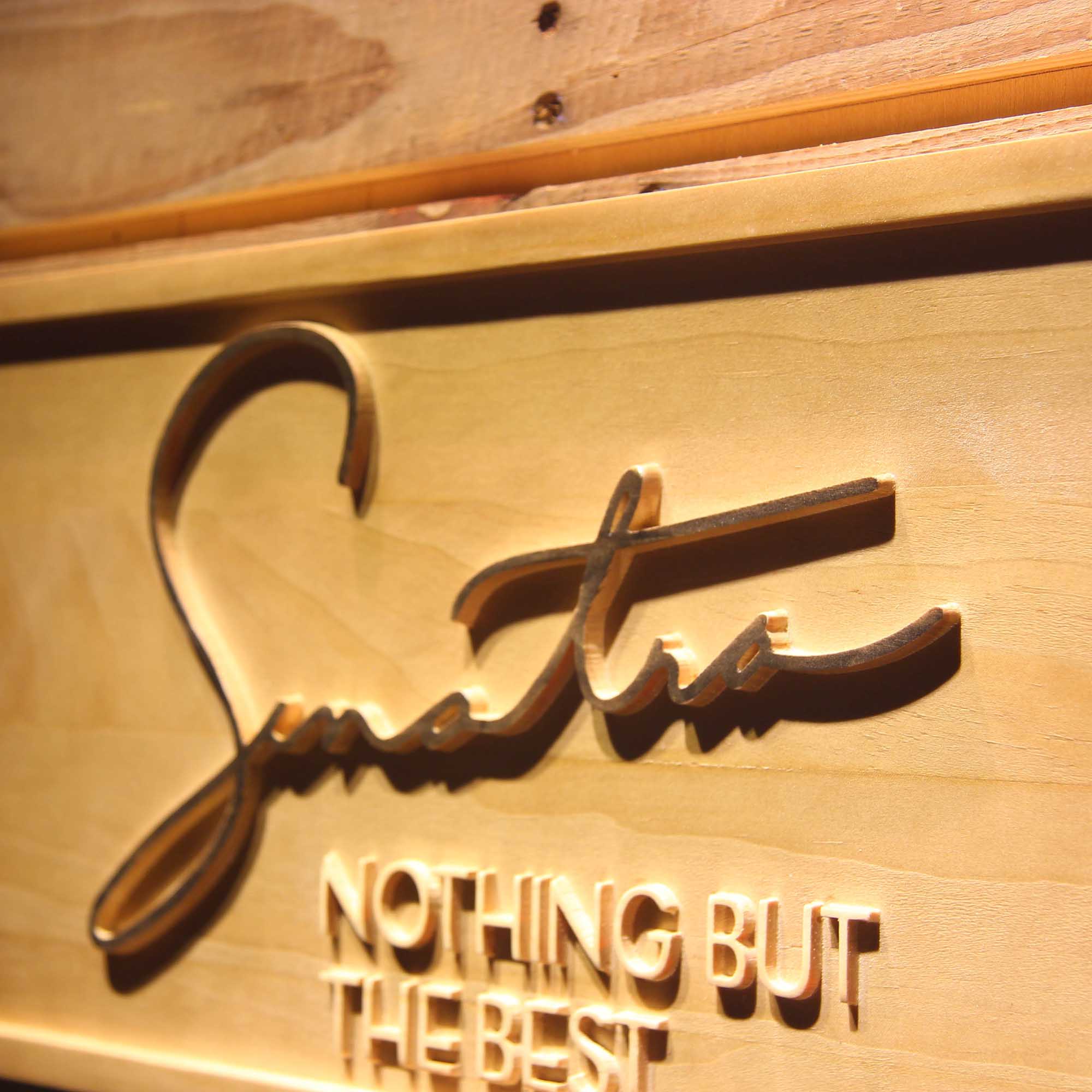 Frank Sinatra Nothing But The Best 3D Wooden Engrave Sign